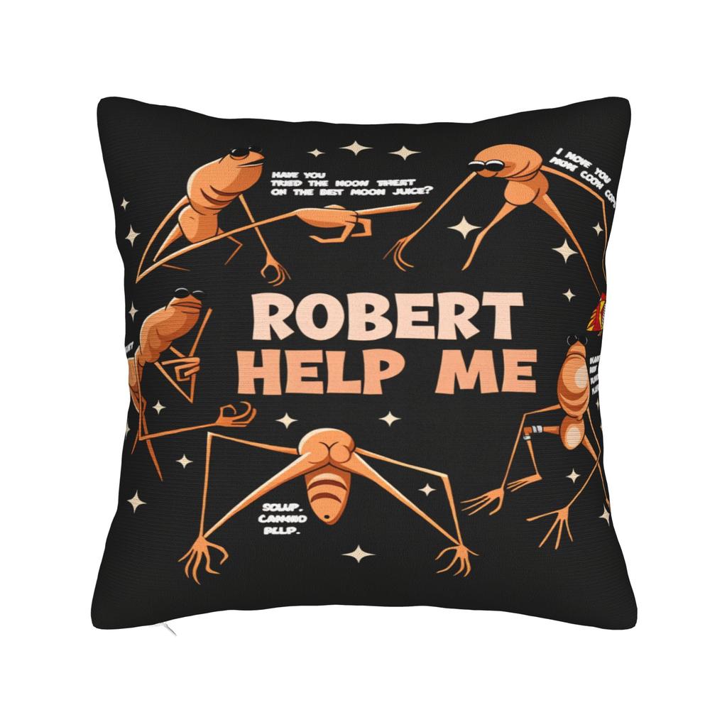 Pillow Cover Funny Robert Help Marcus The Worm   Cute Funny Pillow Case For Sofa Home Decor Pillowcases