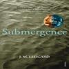 Submergence by J M Ledgard Paperback Book 9780099555384