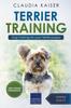 Книга Terrier Training - Dog Training for Your Terrier Puppy : 1