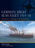 Книга German High Seas Fleet 1914???18 : The Kaiser???s Challenge To the Royal Navy