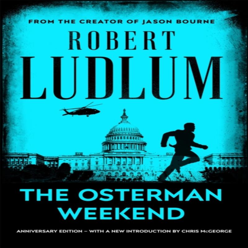 The Osterman Weekend by Robert Ludlum Paperback Book 9781398705753