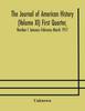 Книга The Journal of American History (Volume XI) First Quarter, Number-1 January--February--March 1917