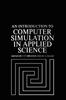 Книга An Introduction To Computer Simulation In Applied Science