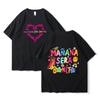 Limted Karol G Manana Sera Bonito T Shirts Fashion Harajuku Hip Hop T-Shirt Unisex Casual Breathable Cotton Oversized Tee Shirt