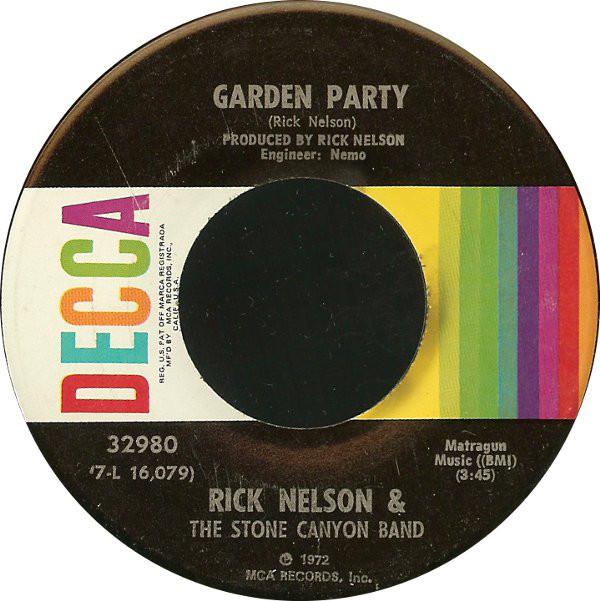 7-дюймовая пластинка RICK NELSON THE STONE CANYON BAND Garden Party 32980 Decca 1972 США Рок Б/у
