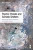 The Psychic Threats and Somatic Shelters : Attuning To the Body In Contemporary Psychoanalytic Dialogue Book
