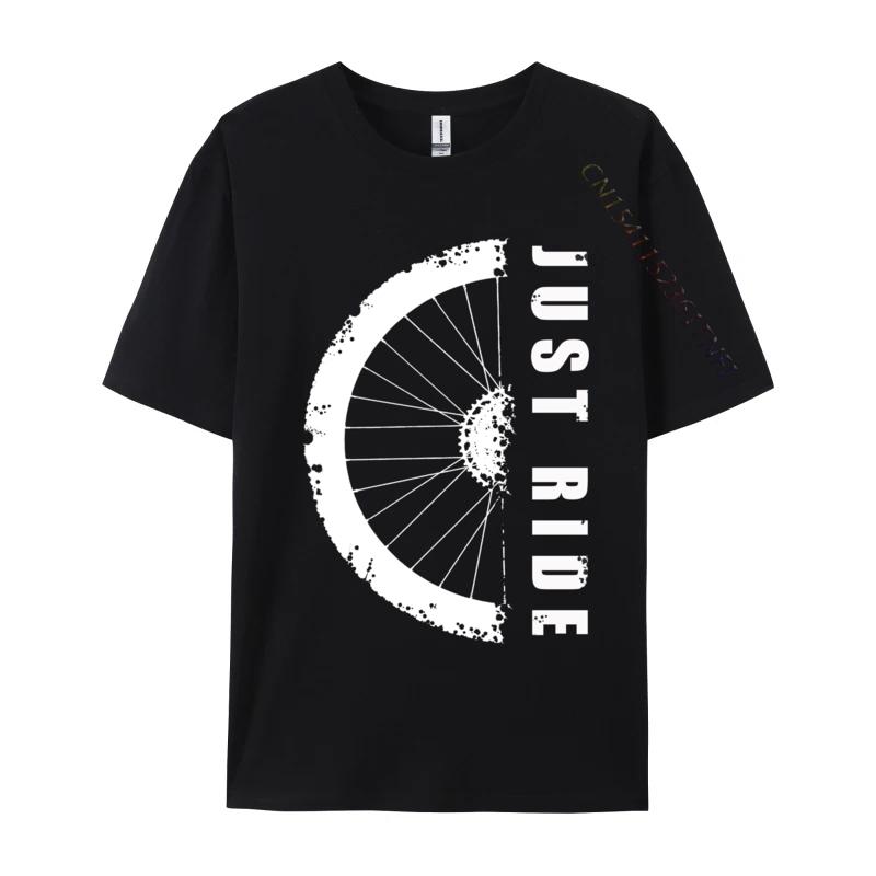 Just Ride Mtb Mountain Bike Simple Style Cotton Unisex Tshirt Comics Tops Shirts New Coming Casual Top Tshirts