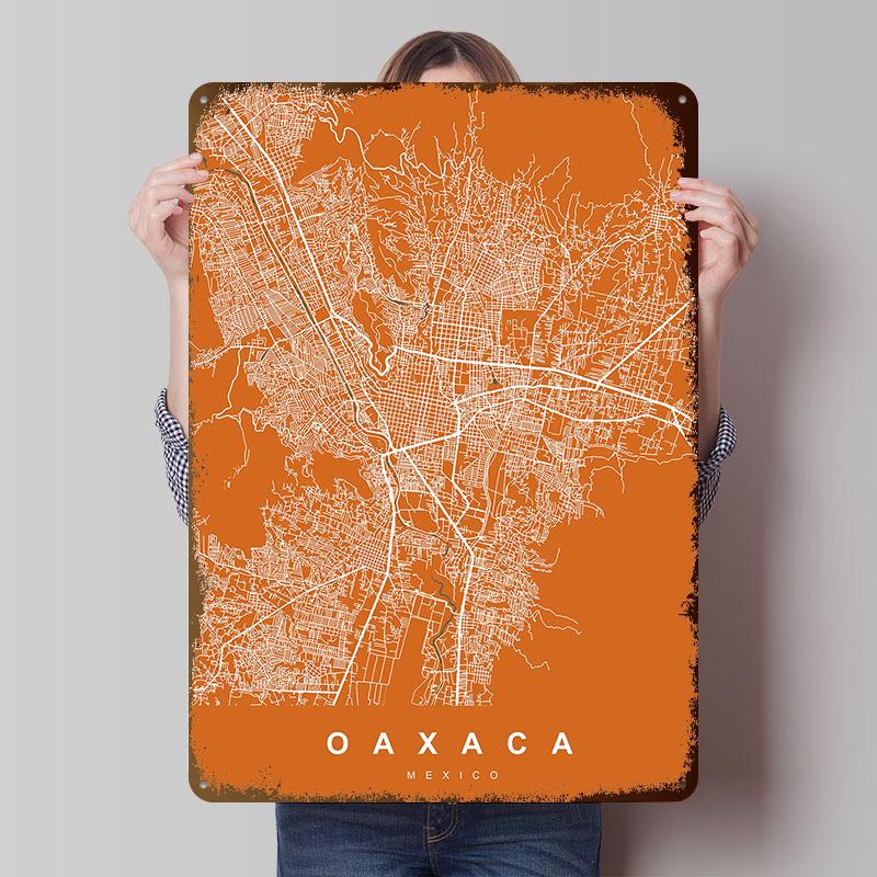 Oaxaca Mexico City Map Metal Poster Custom Wall Art Retro Vintage Tinplate Signs for Man Cave Room Decoration Bathroom Decor