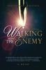Книга Walking With the Enemy : A Testimony