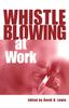 Книга Whistleblowing At Work
