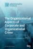 Книга The Organizational Aspects of Corporate and Organizational Crime