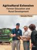 Книга Agricultural Extension: Farmer Education and Rural Development