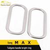 Song MAX Tailgate Handle Stainless Steel Decorative Ring and Trunk Buckle Accessory