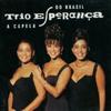 Trio EsperAncA A cApellA Do brAsil Limited Edition