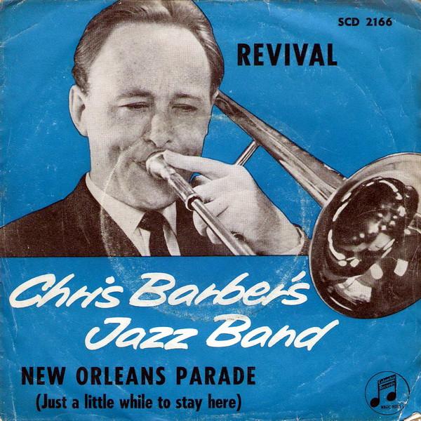 7inch Record CHRIS BARBER'S JAZZ BAND - Revival / New Orleans Parade (Just  SCD2166 Columbia 1961 UK Jazz Used