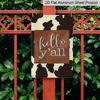2D Flat 1pc "Hello Y'all" Cow Print Metal Sign 7.87x11.81inch - Aluminum Western Farmhouse Decor for Home, Porch, Entryway - Durable Rustic Wall Art