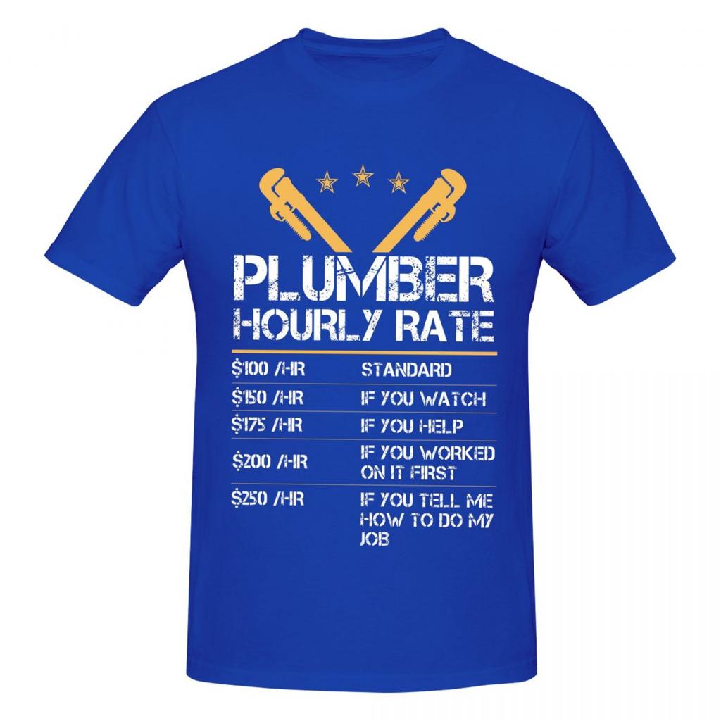 Unisex Funny Humor Plumber Hourly Rate T Shirt Streetwear Plus Size Oneck Cotton Custom Sleeve Unisex Clothing