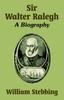 Книга Sir Walter Ralegh : A Biography