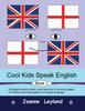 Книга Cool Kids Speak English - Book 2 : Enjoyable Activity Sheets, Word Searches & Colouring Pages for Children Learning English As a Foreign Language