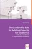 Книга The Leadership Role In Building Capacity for Excellence