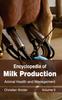 Книга Encyclopedia of Milk Production: Volume II (Animal Health and Management)