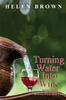 Книга Turning Water Into Wine : 100 Stories of God's Hand In Life