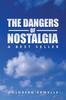 Книга The Dangers of Nostalgia : A Best Seller