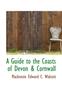 Книга A Guide To the Coasts of Devon & Cornwall