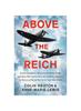 Книга Above the Reich: Deadly Dogfights, Blist