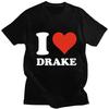 I Love Drake Graphics Cotton T-Shirts Print Unisex Women Hip Hop Short Sleeve T Shirt Oversized Harajuku Unisex Tees Tops Clothing