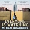 Everyone Is Watching by Megan Bradbury Paperback Book 9781509809769