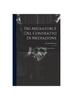 Книга Dei Mediatori E Del Contratto Di Mediazione : Studio Di Diritto Commerciale ......