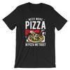 Need More Pizza T-Shirt. 100% Cotton Premium Tee NEW