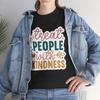 Laugh Out Loud T-Shirt - Funny Tee Treat People With Kindness