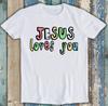 Иисус Любит Тебя Рождественское Искусство Смешной Подарок Футболка T Shirt 1860