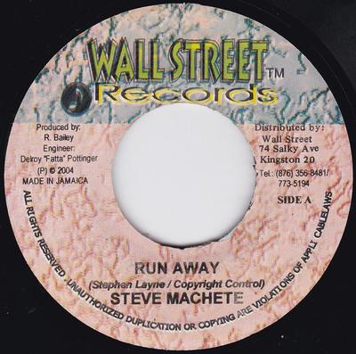 7-дюймовая пластинка STEVE MACHETE - Run Away NONE Wallstreet Reco 2004 Ямайка Регги, Ска и Даб Б/У
