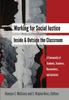 The Working for Social Justice Inside and Outside the Classroom : A Community of Students, Teachers, Researchers, and Activists : 2 Book