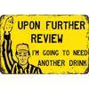 1pc After Further Review I Need Another Drink Funny Tin Football Sign Garage Home Sports Bar Bar Decor (8''x12''/20cm*30cm)