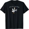 Funny Goose X-Ray Tech Off To Do X-Ray Things Radiology Fun T-Shirt