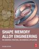 Книга Shape Memory Alloy Engineering : For Aerospace, Structural, and Biomedical Applications