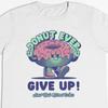 Donut Give Up T-Shirt: Unisex Soft Cotton Tee