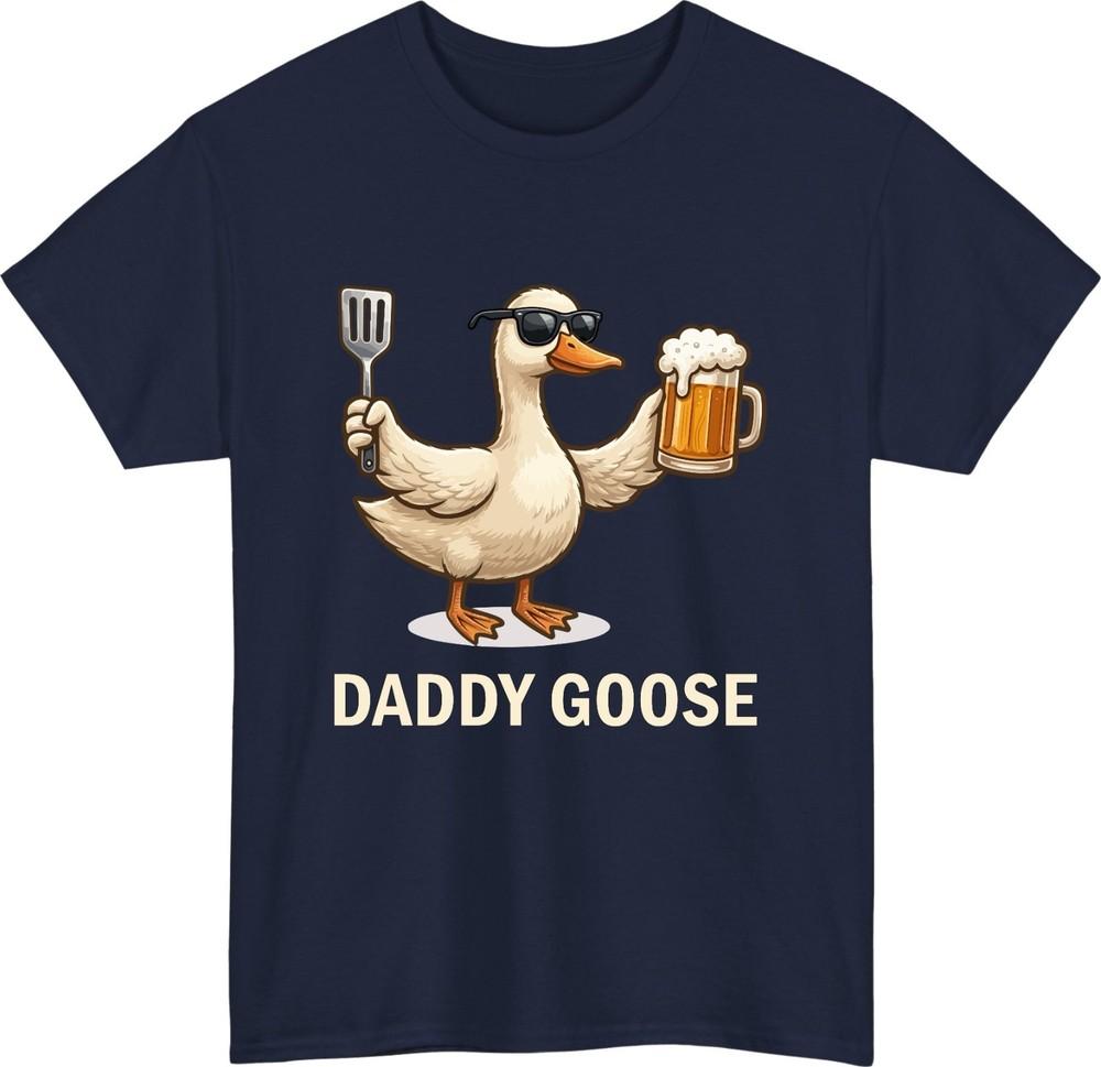 Daddy Goose Funny TShirt Fathers Day BBQ Beer Silly Goose Summer Party Shirt