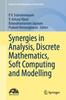 Книга Synergies In Analysis, Discrete Mathematics, Soft Computing and Modelling