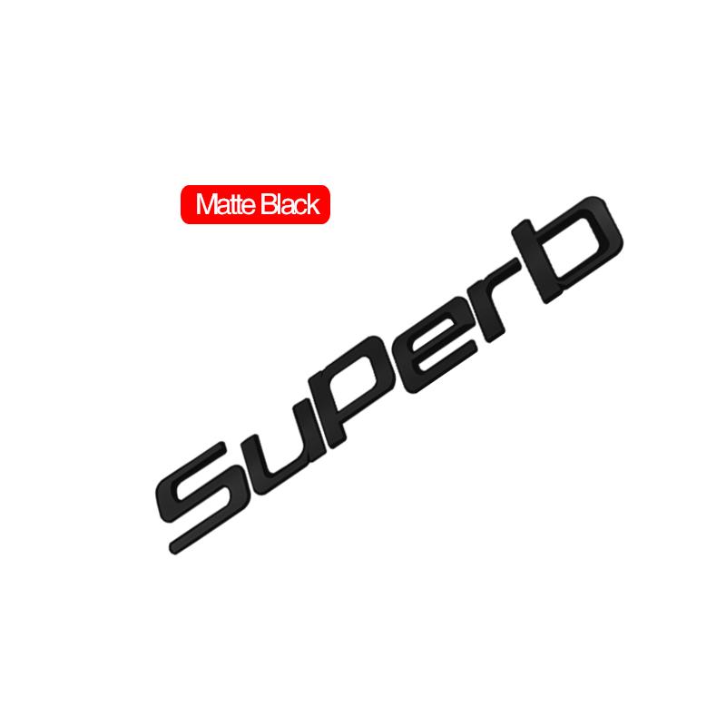 JIYQ3 Car Emblem Metal Badge Logo Body Decals Sticker For Skoda Superb Glossy Black Matte Black Auto Accessories