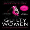 Guilty Women by Melanie Blake Paperback Book 9780008505646