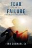 Книга Fear of Failure : A Biblical Perspective To Rising Above Our Failures