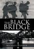 Книга The Black Bridge : One Man's War with Himself