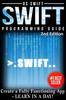 Книга Programming Swift : Create A Fully Function App: Learn In A Day!