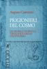Книга Prigionieri Del Cosmo : Un Profilo Storico E Tipologico Dello Gnosticismo