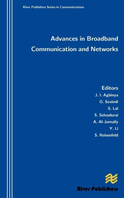 The Advances In Broadband Communication and Networks Book